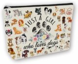 Dog Mom Makeup Bag Valentines Day Gift: Cute Cosmetic Bag Just A Girl Who Loves Dogs For Daughters, Sisters, Friends,Teen Girls & Women.Ideal Gift For Travel, Birthdays, & Christmas.